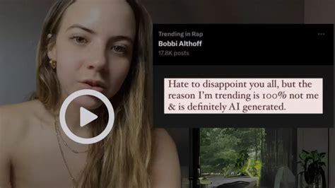 bobbi althoff ai video x|Bobbi Althoff AI Deepfake Video: Is It Real